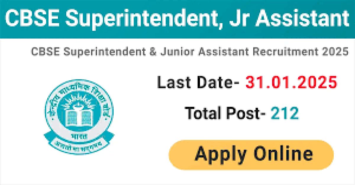 CBSE Board Junior Assistant & Superintendent Recruitment 2025